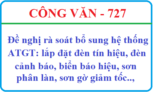 Đề nghị rà soát bổ sung hệ thống an toàn giao thông: lắp đặt đèn tín hiệu, đèn cảnh báo, biển báo hiệu, sơn phân làn, sơn gờ giảm tốc.., trên các tuyến đường phụ ra đường chính trên địa bàn tỉnh.