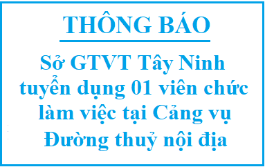 Thông báo về việc tuyển dụng viên chức sự nghiệp Cảng vụ  đường thuỷ nội địa trực thuộc Sở Giao thông vận tải năm 2020