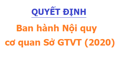 Quyết định ban hành Nội quy cơ quan Sở GTVT (2020)