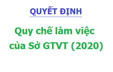 Quyết định ban hành Quy chế làm việc của Sở GTVT (2020)