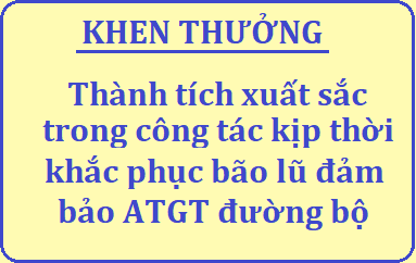 Khen thưởng thành tích xuất sắc trong công tác kịp thời khắc phục bão lũ đảm bảo an toàn giao thông đường bộ